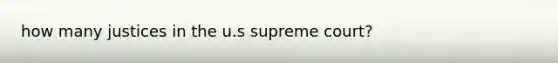 how many justices in the u.s supreme court?