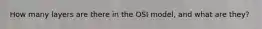 How many layers are there in the OSI model, and what are they?