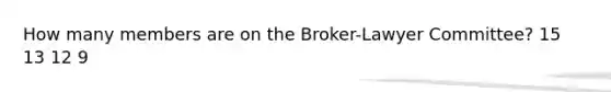 How many members are on the Broker-Lawyer Committee? 15 13 12 9