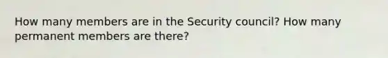 How many members are in the Security council? How many permanent members are there?