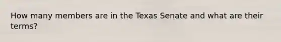 How many members are in the Texas Senate and what are their terms?