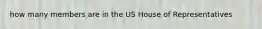 how many members are in the US House of Representatives