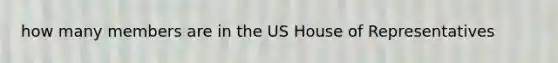 how many members are in the US House of Representatives