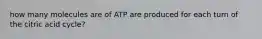 how many molecules are of ATP are produced for each turn of the citric acid cycle?