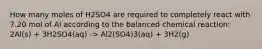 How many moles of H2SO4 are required to completely react with 7.20 mol of Al according to the balanced chemical reaction: 2Al(s) + 3H2SO4(aq) -> Al2(SO4)3(aq) + 3H2(g)