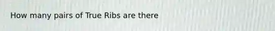 How many pairs of True Ribs are there