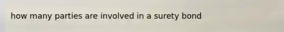 how many parties are involved in a surety bond