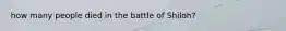 how many people died in the battle of Shiloh?
