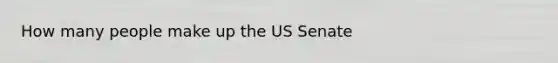 How many people make up the US Senate