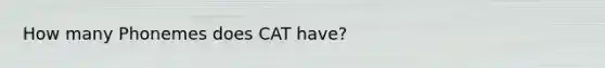 How many Phonemes does CAT have?