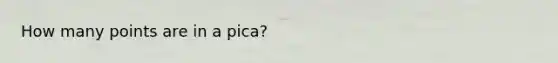 How many points are in a pica?