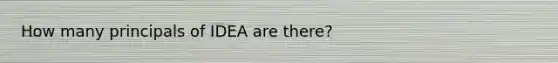 How many principals of IDEA are there?