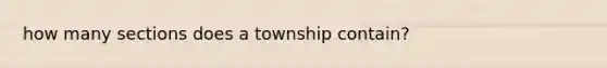 how many sections does a township contain?