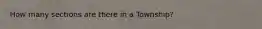 How many sections are there in a Township?