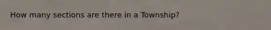 How many sections are there in a Township?