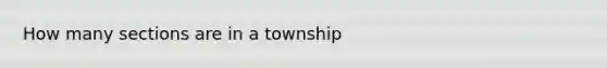 How many sections are in a township