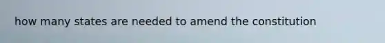 how many states are needed to amend the constitution