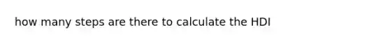 how many steps are there to calculate the HDI