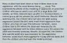 Many studies have been done on how children learn to be aggressive, with the most famous being ____ study. This examined the effects of the modeling of aggression on preschool children who saw an adult insult and hit a large Bobo Doll (plastic, air-filled, bounces back up after it is knocked down). A control group did not witness the adult's behavior. Results: After watching this, the children who had seen the adult acting aggressive toward the doll, were much more aggressive than children who had not seen this behavior. Variation - some children saw a film where the adult was rewarded for his aggressive behavior and the other children saw a film where the adult was severely punished. Results: As expected, the children who saw the adult who was rewarded for the aggressive behavior, acted much more aggressive in play with the Bobo doll than the children who had seen the model punished.