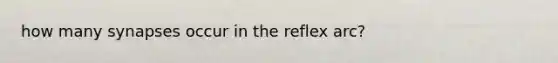 how many synapses occur in the reflex arc?