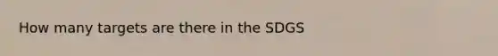 How many targets are there in the SDGS