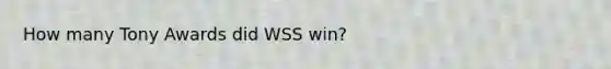 How many Tony Awards did WSS win?