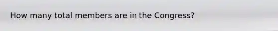 How many total members are in the Congress?