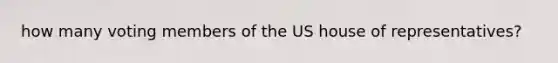 how many voting members of the US house of representatives?