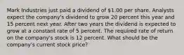 Mark Industries just paid a dividend of 1.00 per share. Analysts expect the company's dividend to grow 20 percent this year and 15 percent next year. After two years the dividend is expected to grow at a constant rate of 5 percent. The required rate of return on the company's stock is 12 percent. What should be the company's current stock price?