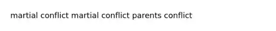 martial conflict martial conflict parents conflict