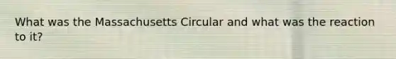 What was the Massachusetts Circular and what was the reaction to it?