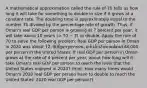 A mathematical approximation called the rule of 70 tells us how long it will take for something to double in size if it grows at a constant rate. The doubling time is approximately equal to the number 70 divided by the percentage rate of growth. Thus, if Oman's real GDP per person is growing at 7 percent per year, it will take about 10 years (= 70 ÷ 7) to double. Apply the rule of 70 to solve the following problem: Real GDP per person in Oman in 2020 was about 12,000 per person, while it was about48,000 per person in the United States. If real GDP per person in Oman grows at the rate of 4 percent per year, about how long will it take Oman's real GDP per person to reach the level that the United States enjoyed in 2020? (Hint: How many times would Oman's 2020 real GDP per person have to double to reach the United States' 2020 real GDP per person?)