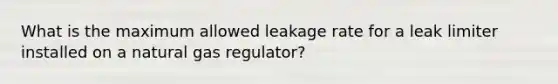 What is the maximum allowed leakage rate for a leak limiter installed on a natural gas regulator?