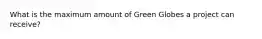 What is the maximum amount of Green Globes a project can receive?