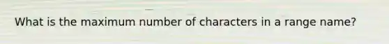 What is the maximum number of characters in a range name?