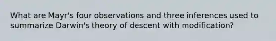 What are Mayr's four observations and three inferences used to summarize Darwin's theory of descent with modification?