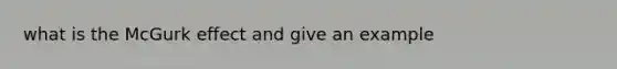 what is the McGurk effect and give an example