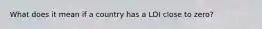 What does it mean if a country has a LDI close to zero?