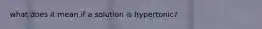 what does it mean if a solution is hypertonic?