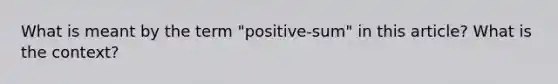 What is meant by the term "positive-sum" in this article? What is the context?