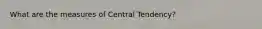 What are the measures of Central Tendency?