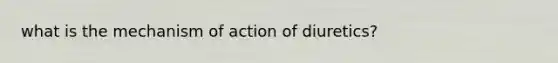 what is the mechanism of action of diuretics?