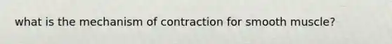 what is the mechanism of contraction for smooth muscle?