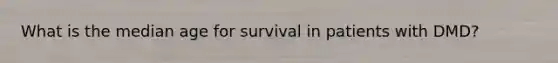 What is the median age for survival in patients with DMD?