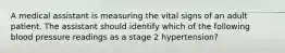 A medical assistant is measuring the vital signs of an adult patient. The assistant should identify which of the following blood pressure readings as a stage 2 hypertension?