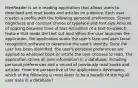 MeeReader is an e-reading application that allows users to download and read books and articles on a device. Each user creates a profile with the following personal preferences. Screen brightness and contrast Choice of typeface and font size Amount of spacing between lines of text Activation of a text-to-speech feature that reads the text out loud When the user launches the application, the application scans the user's face and uses facial recognition software to determine the user's identity. Once the user has been identified, the user's personal preferences are applied to whatever book or article the user chooses to read. The application stores all user information in a database, including personal preferences and a record of previously read books and articles. From the perspective of the application's developers, which of the following is most likely to be a benefit of storing all user data in a database?