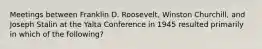 Meetings between Franklin D. Roosevelt, Winston Churchill, and Joseph Stalin at the Yalta Conference in 1945 resulted primarily in which of the following?