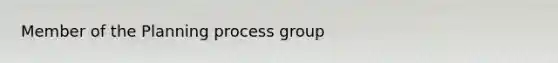 Member of the Planning process group