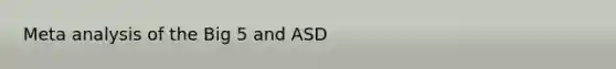 Meta analysis of the Big 5 and ASD