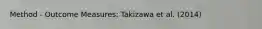Method - Outcome Measures: Takizawa et al. (2014)